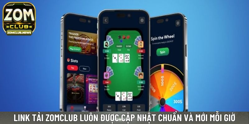 Link tải Zomclub luôn được cập nhật chuẩn và mới mỗi giờ